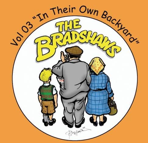 Vol.3 'The Bradshaws - In their own backyard' £9.99
