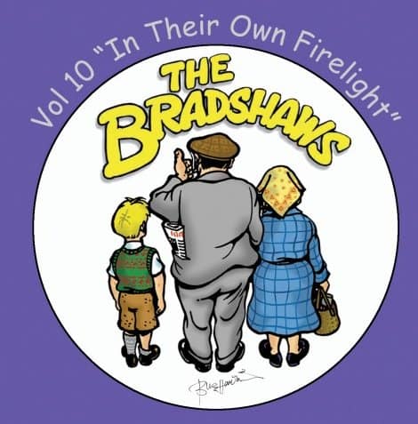 Vol.10 'The Bradshaws - In Their Own Dolly Firelight' £9.99
