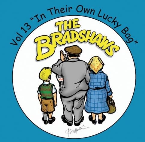 Vol.13 'The Bradshaws - In Their Own Lucky Bag' £9.99