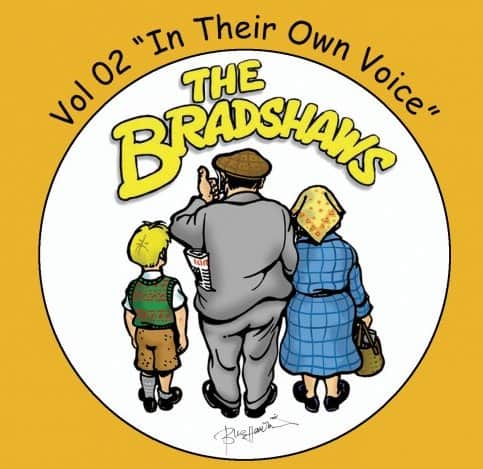 Vol.2 'The Bradshaws - In their own voice' £9.99