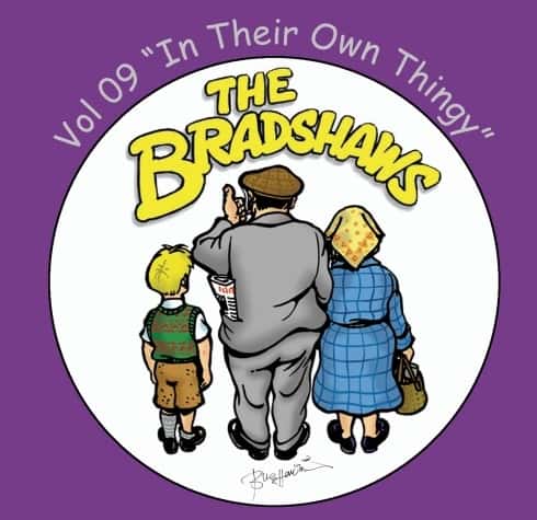 Vol.9 'The Bradshaws - In Their Own Dolly Thingy' £9.99